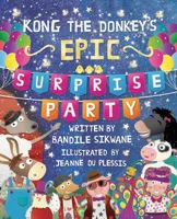 Kong the Donkey's Epic Surprise Party